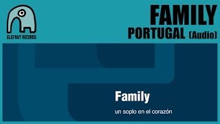 FAMILY - Portugal [Audio]