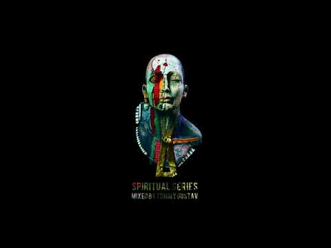 SPIRITUAL SERIES #3 mixed by Tommy Gustav
