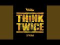 Think Twice (feat. DJ Premier)