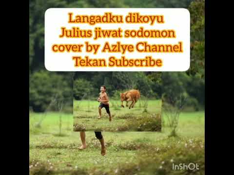Langadku Dikoyu Julius Jiwat Sodomon/Manang (Cover by Azlye Pujin Channel )