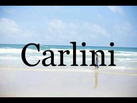 How To Pronounce Carlini🌈🌈🌈🌈🌈🌈Pronunciation Of Carlini