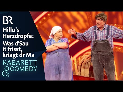 Hillu‘s Herzdropfa: Was d'Sau it frisst, kriagt dr Ma | Schwaben weissblau | BR Kabarett & Comedy