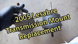 Buick Lesabre "Jumping Engine" - Transmission/Motor Mount Replacement