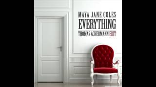 Maya Jane Coles - Everything (Thomas Ackermann Edit) *Free Download