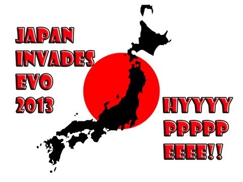 Japan Invades EVO 2013!  HYYYYYPPPPPPEEEEEE!!!!!!!