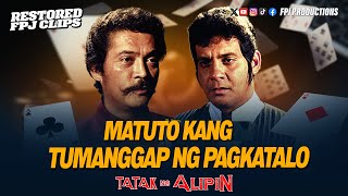 Matuto kang tumanggap ng Pagkatalo! | Tatak ng Alipin | Fernando Poe Jr.