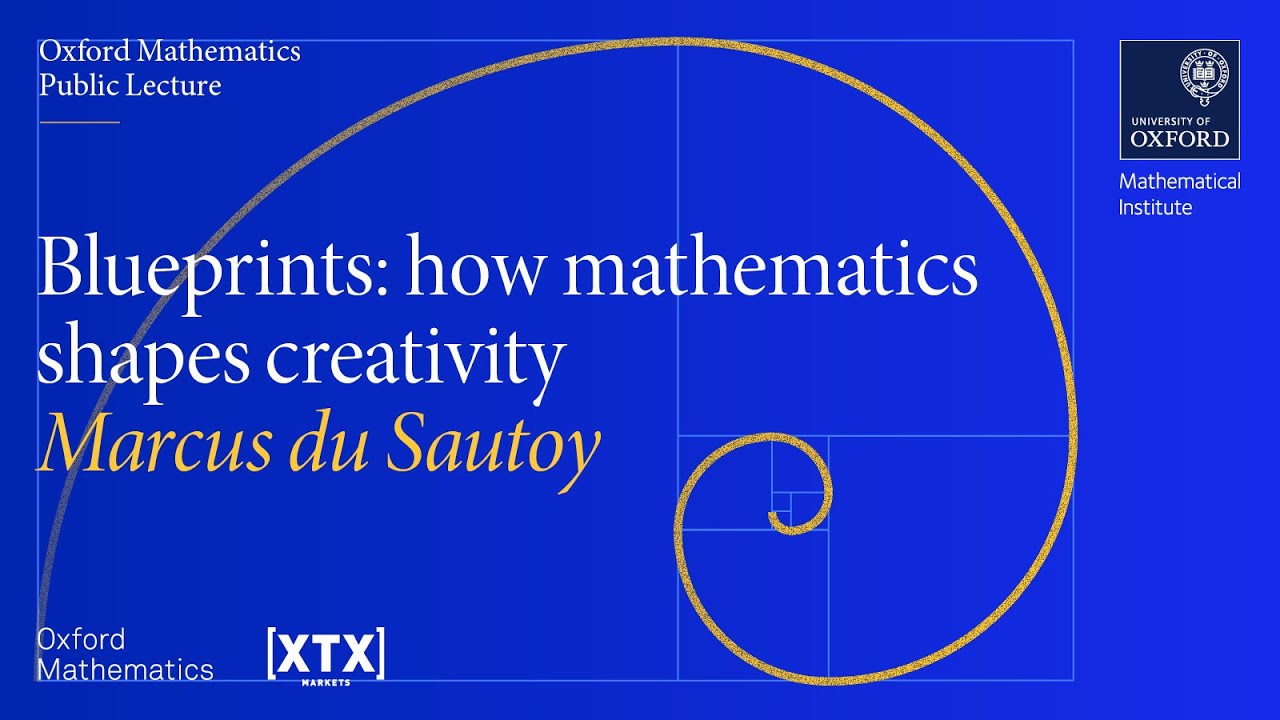 Blueprints: how mathematics shapes creativity - Marcus du Sautoy