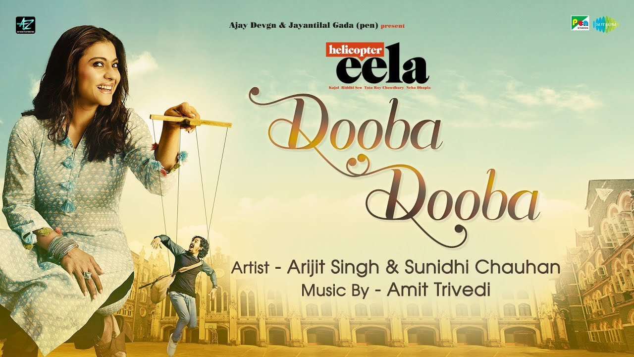 Dooba Dooba Lyrics  | Helicopter Eela | Kajol | Arijit Singh | Amit Trivedi