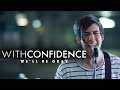 With Confidence - We'll Be Okay (Official Music ...