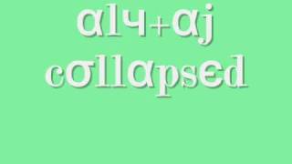Aly&amp;Aj - Collapsed :)   +   (lyrics on and off screen)