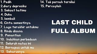 Download lagu Last child full album _lagu yang cocok untuk didengar saat tidur_ Last child full album mp3
