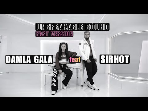 Damla Gala feat Sirhot - Unbreakable Bound fast version