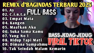 Download lagu DJ REMIX FULL ALBUM D'BAGINDAS 🎵 DJ FULL BASS JEDAG JEDUG VIRAL TIKTOK TERBARU mp3