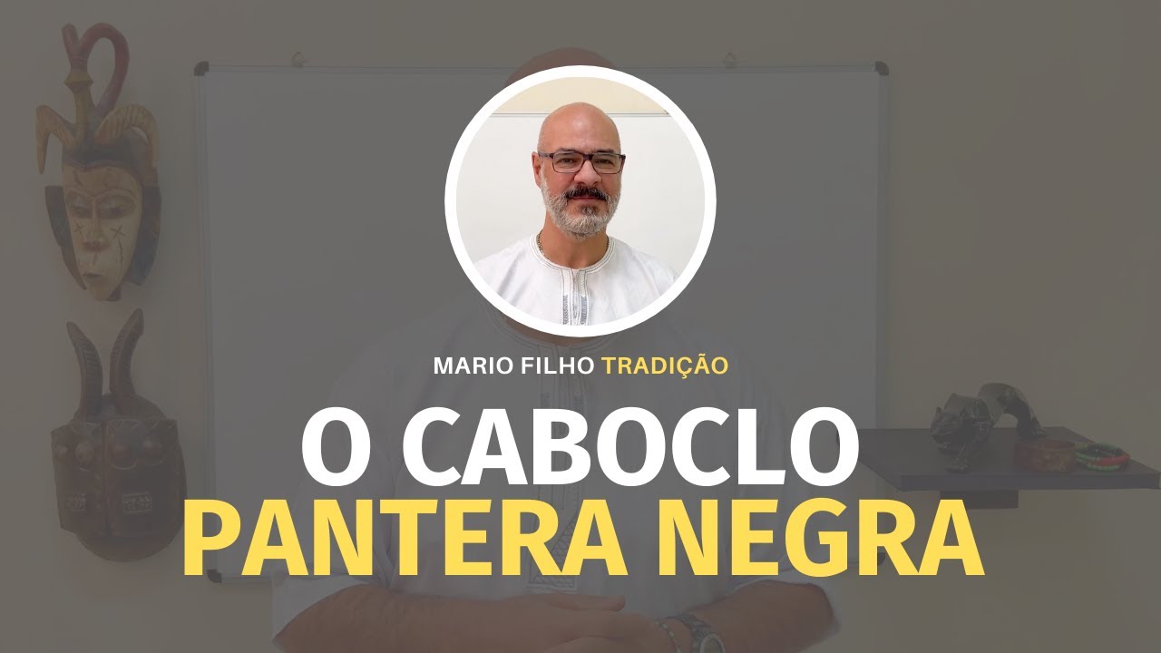 Nossa história com o Caboclo Pantera Negra.