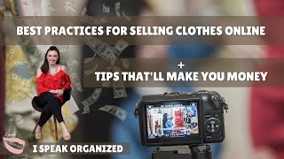 BEST PRACTICES FOR SELLING CLOTHES ONLINE + TIPS THAT WILL MAKE YOU MONEY