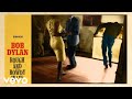 Bob Dylan - I've Made Up My Mind to Give Myself to You (Official Audio)