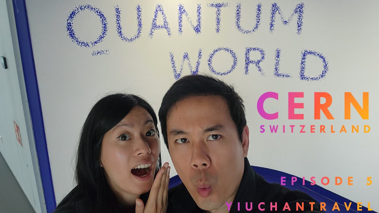 Visiting CERN in Switzerland  VLOG EP. 5  |  YiuChanTravel