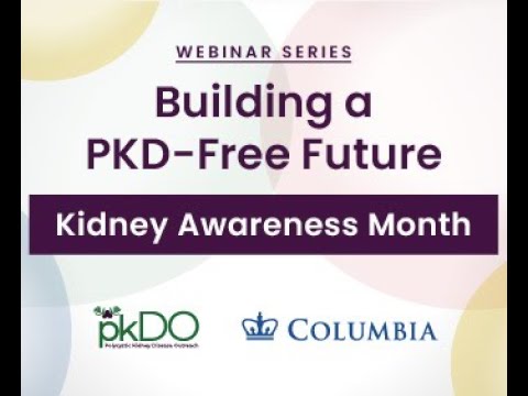 pkDO Webinar with Columbia University for Kidney Awareness Month