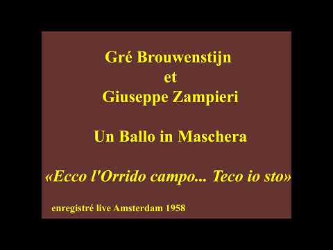 Gré Brouwenstijn, Giuseppe Zampieri   Un Ballo in Maschera  Ecco l'Orrido campo    Teco io sto