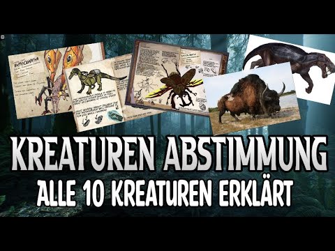 Alle 10 Kreaturen aus der Abstimmung erklärt | Für welchen werdet Ihr Abstimmen ARK Survival Evolved