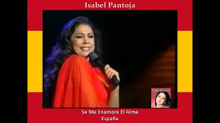 Isabel Pantoja - Se Me Enamora El Alma
