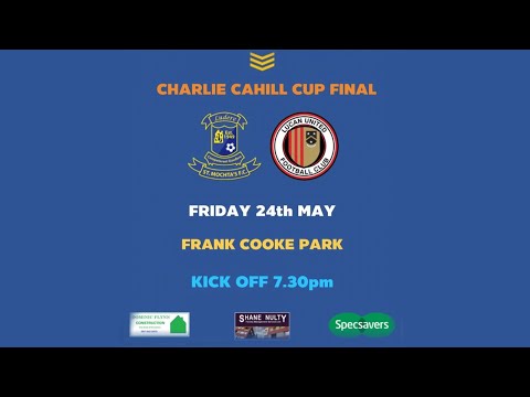 Charlie Cahill Cup Final   -  St Mochtas vs Lucan United