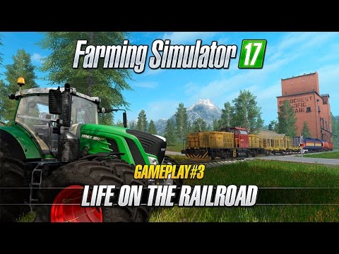 Tractors and Trains Farming Simulator 17 Trailer | GameGrin