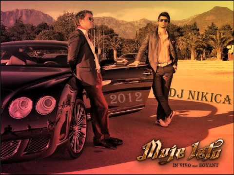 IN VIVO ft. Boyant - Moje leto (DJ Nikica Extended Club Edit) 2012