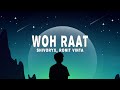 Shivoryx Ronit Vinta Woh Raat Lyrics