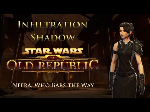 SWTOR PvE 4.7 - Infiltration Shadow - Storymode Nefra (Oct 4, 2016)