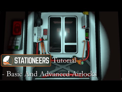 TLDR Stationeers Tutorial - Basic and Advanced Airlocks