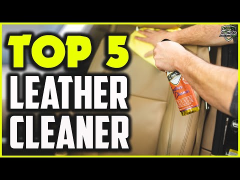 Best Car Leather Cleaner (2022) - Top 5 Best Leather Cleaner for Cars