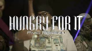 FIVIO FOREIGN - HUNGRY FOR IT (OFFICIAL VIDEO)