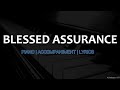 Blessed Assurance | Hymn | Piano | Accompaniment | Lyrics