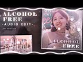 Alcohol Free TWICE Audio Edit Use