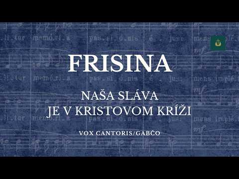Marco Frisina - Naša sláva je v Kristovom kríži (Zbor Vox cantoris)