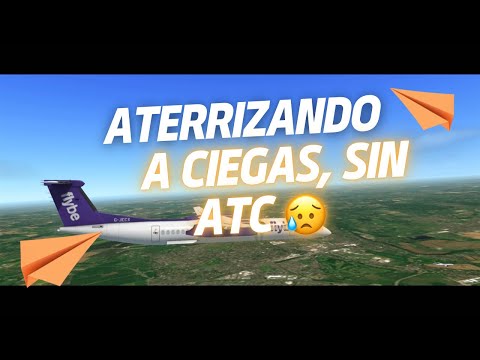 Aterrizando a ciegas, sin ATC ¡QUE PELIGRO!