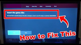 How to Fix - Xbox "Insert The Game Disc" Error (0x82d40004)