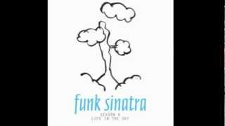 Funk Sinatra : I'm the big Balloon (audio)