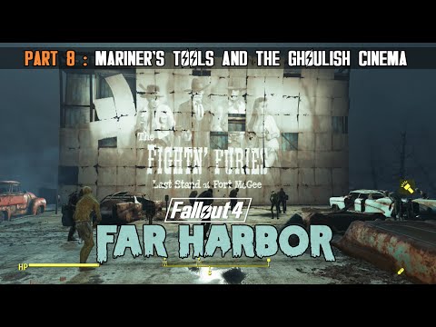 Fallout 4 : Far Harbor - Part 8 - The Mariner and the Curious Ghouls at the Cinema