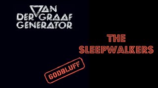 Van Der Graaf Generator - The Sleepwalkers (lyrics)