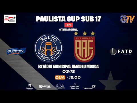 Salto FC x Flamengo Guarulhos –Sub-17 com Emoção!