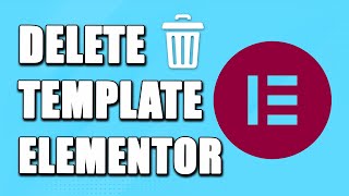 How To Delete Elementor Template (EASY!)
