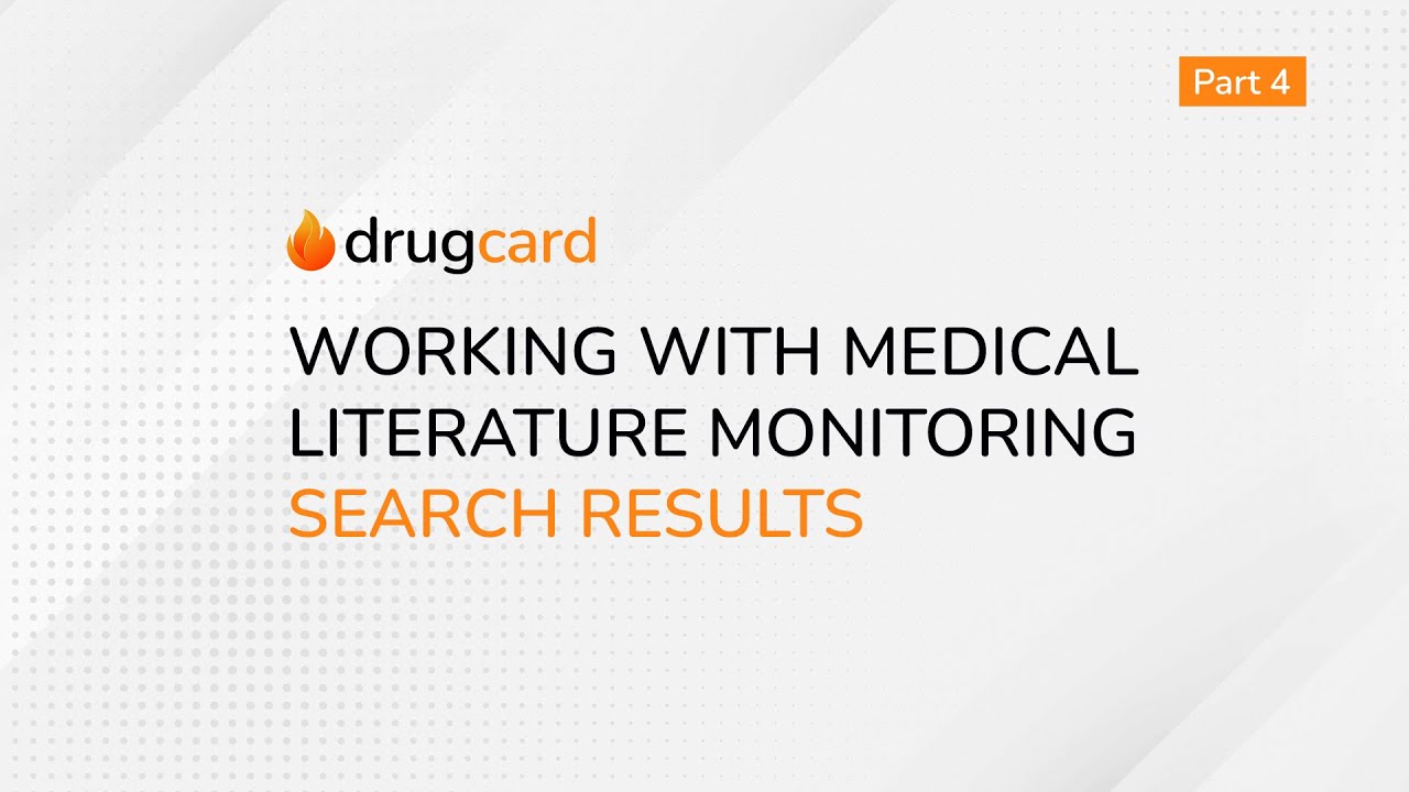 DrugCard  - Working with medical literature monitoring search results