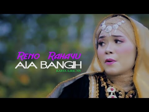 Dendang Minang RENO RAHAYU - Aia Bangih [ Lagu Minang Terbaru Official MV ]