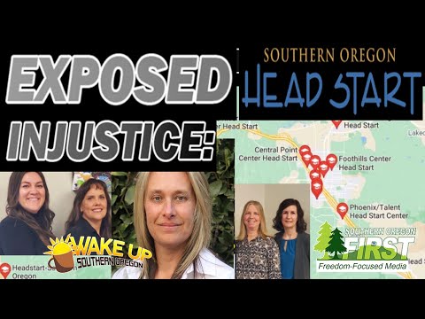 Southern Oregon Head Start Harassment, Marginalization, Child Safety Issues, Booze and Mismanagement