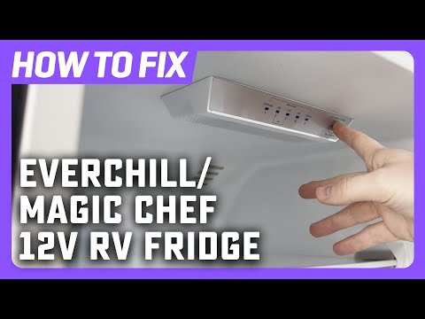 How to get the most out of your Everchill or Magic Chef 12-volt RV Fridge | DIY RV Repair Help