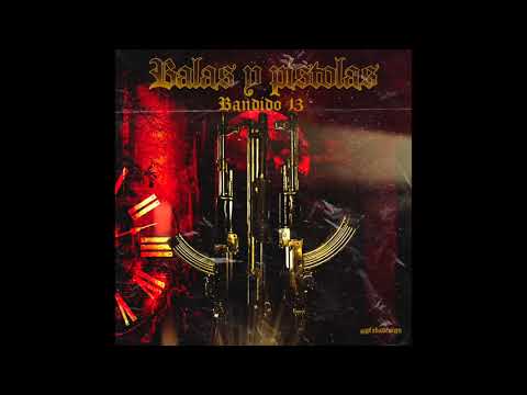 Balas y pistolas - (Bandido 13)