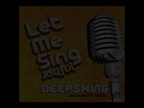 Deepswing - Let Me Sing (Andrew D Funkhouser Mix)