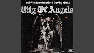 City of Angels (feat. Compton Menace, Eastside K Boy, P Smurf &amp; Q Da artist)